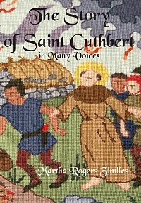 The Story of Saint Cuthbert in Many Voices