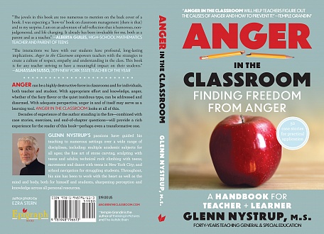 Anger in the Classroom: Finding Freedom from Anger: A Handbook for Teacher and Learner