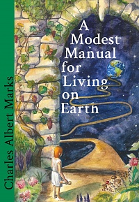 A Modest Manual for Living on Earth