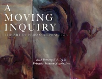 A Moving Inquiry: The Art of Personal Practice