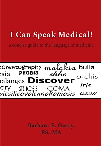 I Can Speak Medical!: A Concise Guide to the Language of Medicine